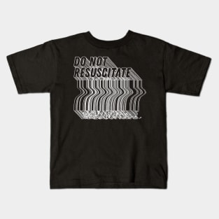 Do Not Resuscitate ∆∆ Nihilist Humor Design Kids T-Shirt